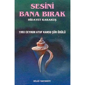SESINI BANA BIRAK - HIDAYET KARAKUŞ