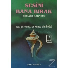 SESINI BANA BIRAK - HIDAYET KARAKUŞ