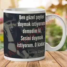 Sesini Duymak İstiyorum Baskılı Kupa