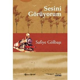 Sesini Görüyorum Safiye Gölbaşı