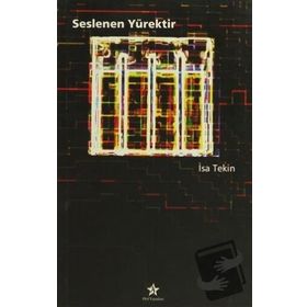 Seslenen Yürektir - İsa Tekin