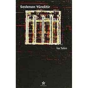 Seslenen Yürektir - İsa Tekin