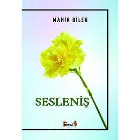 Sesleniş - Mahir Bilen