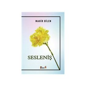 Sesleniş - Mahir Bilen