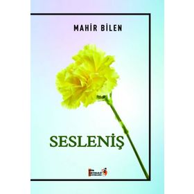 Sesleniş - Mahir Bilen