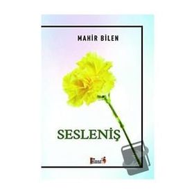 Sesleniş - Mahir Bilen