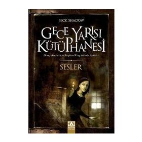 Sesler - Gece Yarısı Kütüphanesi - Nick Shadow