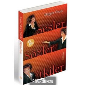 Sesler, Sözler, Etkiler - Müjgan Özçay