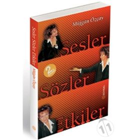Sesler, Sözler, Etkiler - Müjgan Özçay