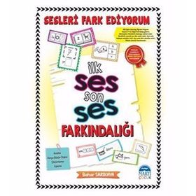 Sesleri Fark Ediyorum - İlk Ses Son Ses Farkındalığı - Bahar Sarıkaya