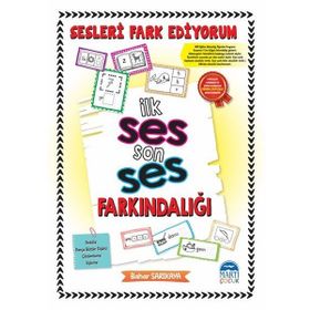 Sesleri Fark Ediyorum - İlk Ses Son Ses Farkındalığı - Bahar Sarıkaya