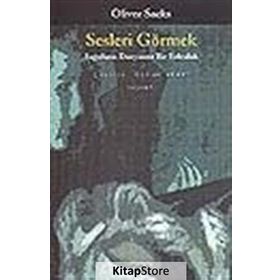 Sesleri Görmek Sağırların Dünyasına Bir Yolculuk - Oliver Sacks