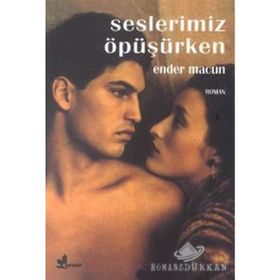 SESLERIMIZ ÖPÜŞÜRKEN - ENDER MACUN