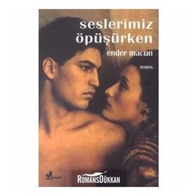 SESLERIMIZ ÖPÜŞÜRKEN - ENDER MACUN