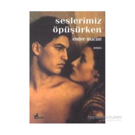 SESLERIMIZ ÖPÜŞÜRKEN - ENDER MACUN