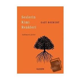 Seslerin Kimi Renkleri - Gazi Bozkurt