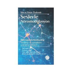Seslerle Nöromodülasyon - Murat Pınar Özdemir