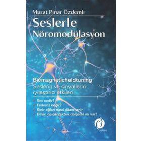 Seslerle Nöromodülasyon - Murat Pınar Özdemir