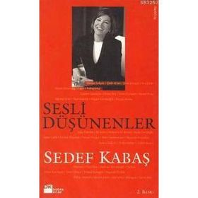 SESLI DÜŞÜNENLER - SEDEF KABAŞ