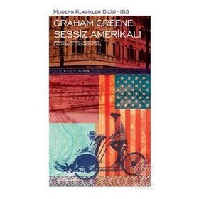Sessiz Amerikalı - Graham Greene - İş Bankası Kültür Yayınları