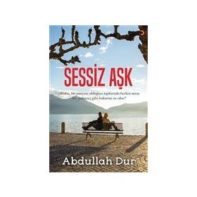 Sessiz Aşk - Abdullah Dur