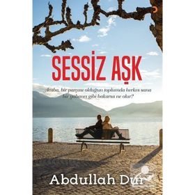 Sessiz Aşk - Abdullah Dur