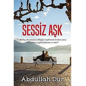 Sessiz Aşk - Ali Kılıç