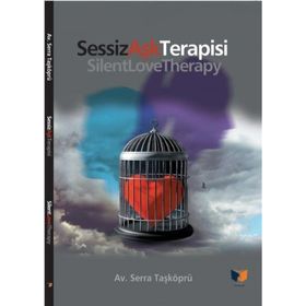 Sessiz Aşk Terapisi - Serra Taşköprü