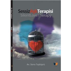 Sessiz Aşk Terapisi - Serra Taşköprü