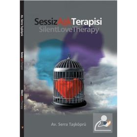 Sessiz Aşk Terapisi - Serra Taşköprü