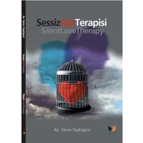 Sessiz Aşk Terapisi - Serra Taşköprü