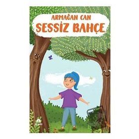 Sessiz Bahçe Armağan Can