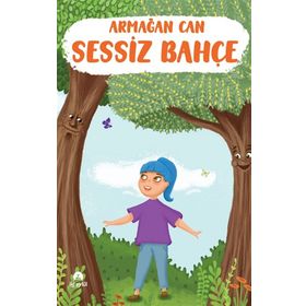 Sessiz Bahçe Armağan Can