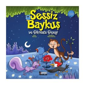 Sessiz Baykuş ve Çikolata Çiçeği - Nihal Kaya