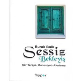 SESSIZ BEKLEYİŞ - BURAK BALLI