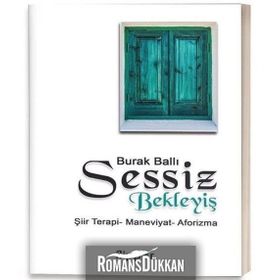 SESSIZ BEKLEYİŞ - BURAK BALLI