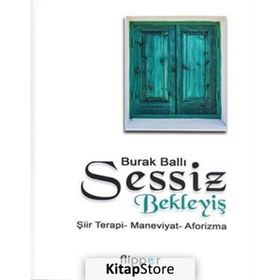 SESSIZ BEKLEYİŞ - BURAK BALLI