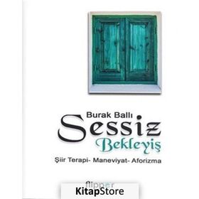 SESSIZ BEKLEYİŞ - BURAK BALLI