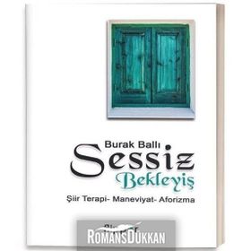 SESSIZ BEKLEYİŞ - BURAK BALLI