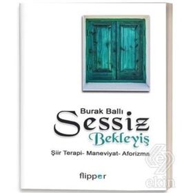 SESSIZ BEKLEYİŞ - BURAK BALLI