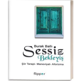 SESSIZ BEKLEYİŞ - BURAK BALLI