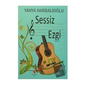 Sessiz Çalgı - Yahya Harbalioğlu