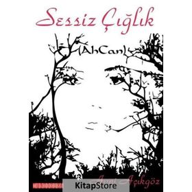Sessiz Çığlık - Avni Açıkgöz