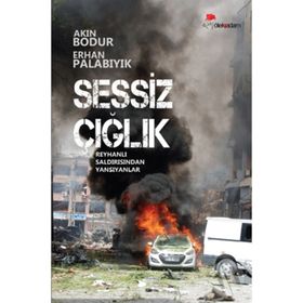 Sessiz Çığlık - Erhan Palabıyık Akın Bodur
