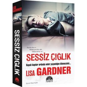 SESSIZ ÇIĞLIK - LISA GARDNER