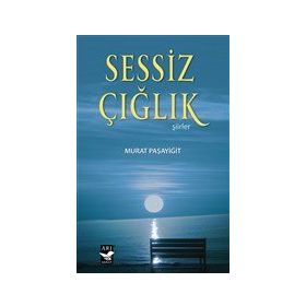 Sessiz Çığlık - Murat Paşayiğit