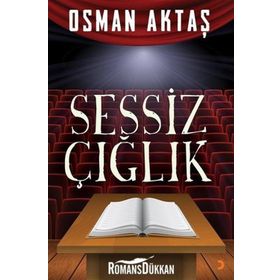 Sessiz Çığlık - Osman Aktaş