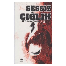 Sessiz Çığlık - Tuncay Ocaklı