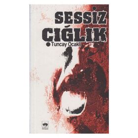 Sessiz Çığlık - Tuncay Ocaklı