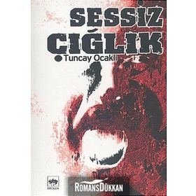 Sessiz Çığlık - Tuncay Ocaklı